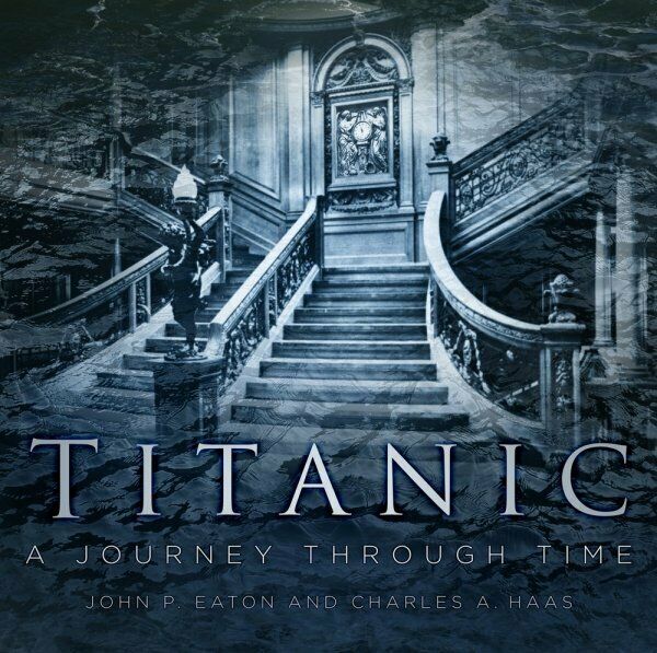 Titanic A Journey Through Time - Hardback Book