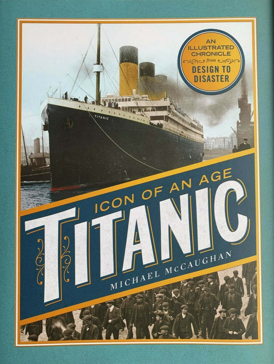 Titanic Icon Of An Age Hardback Book