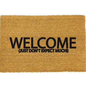 Welcome Just Don't Expect Much Doormat